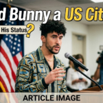 is bad bunny a us citizen