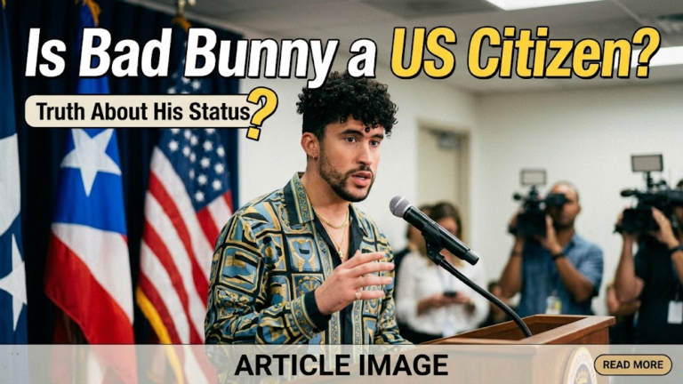 Is Bad Bunny a US Citizen? Truth About His Status